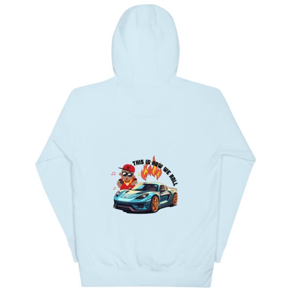 This is How We Roll - Unisex Hoodie - Image 7