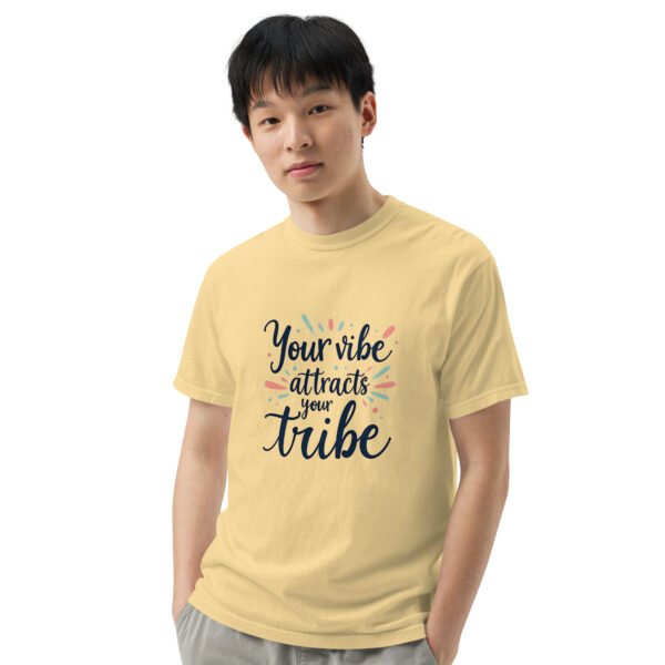 Your Vibe Attracts Your Tribe" Inspirational Design - Unisex garment-dyed heavyweight t-shirt - Image 59