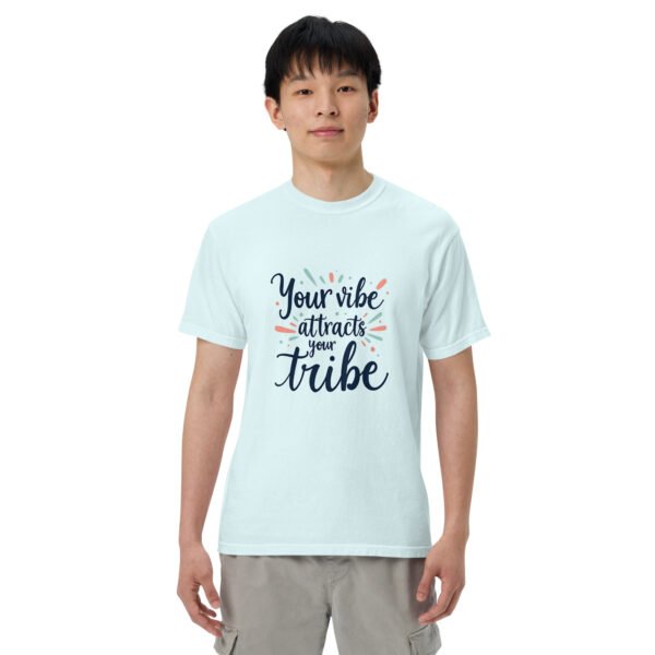 Your Vibe Attracts Your Tribe" Inspirational Design - Unisex garment-dyed heavyweight t-shirt - Image 71