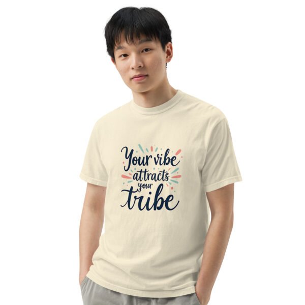 Your Vibe Attracts Your Tribe" Inspirational Design - Unisex garment-dyed heavyweight t-shirt - Image 66