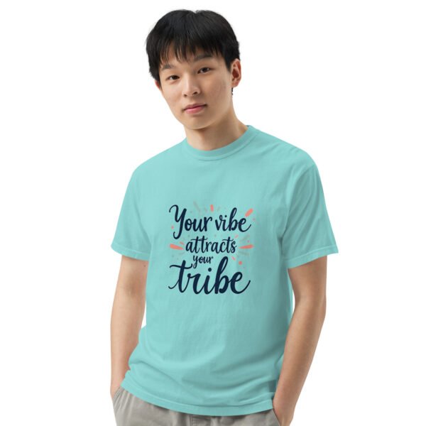 Your Vibe Attracts Your Tribe" Inspirational Design - Unisex garment-dyed heavyweight t-shirt - Image 45