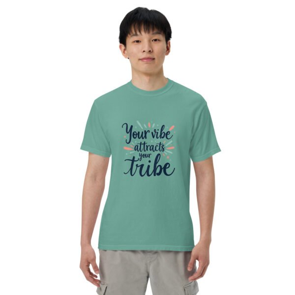 Your Vibe Attracts Your Tribe" Inspirational Design - Unisex garment-dyed heavyweight t-shirt - Image 22