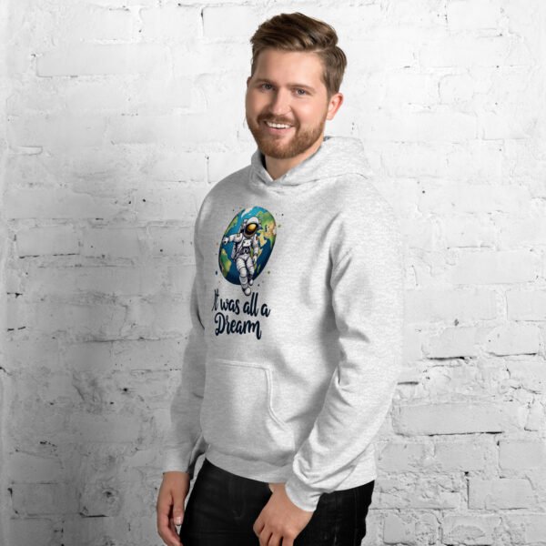 It Was All a Dream" Astronaut Floating Over Earth Design - Unisex Hoodie - Image 35