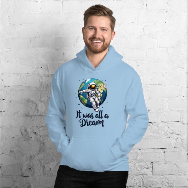 It Was All a Dream" Astronaut Floating Over Earth Design - Unisex Hoodie - Image 21