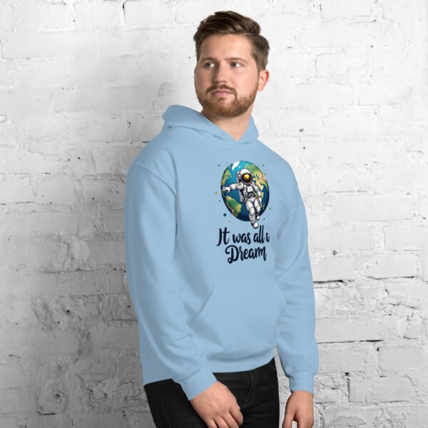 It Was All a Dream" Astronaut Floating Over Earth Design - Unisex Hoodie - Image 24