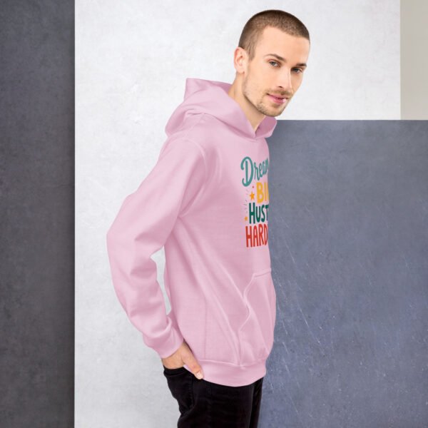 Dream Big Hustle Harder" Motivational Design - Unisex Hoodie - Image 20