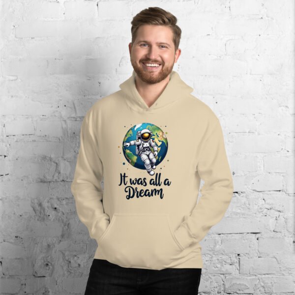 It Was All a Dream" Astronaut Floating Over Earth Design - Unisex Hoodie - Image 25