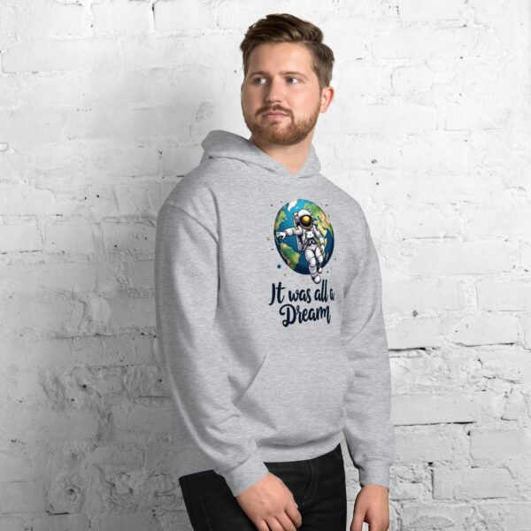 It Was All a Dream" Astronaut Floating Over Earth Design - Unisex Hoodie - Image 20