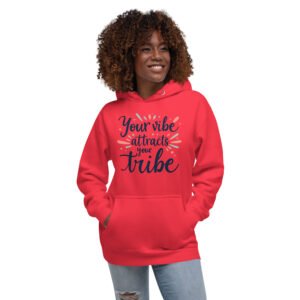 Your Vibe Attracts Your Tribe" Inspirational Design - Unisex Hoodie