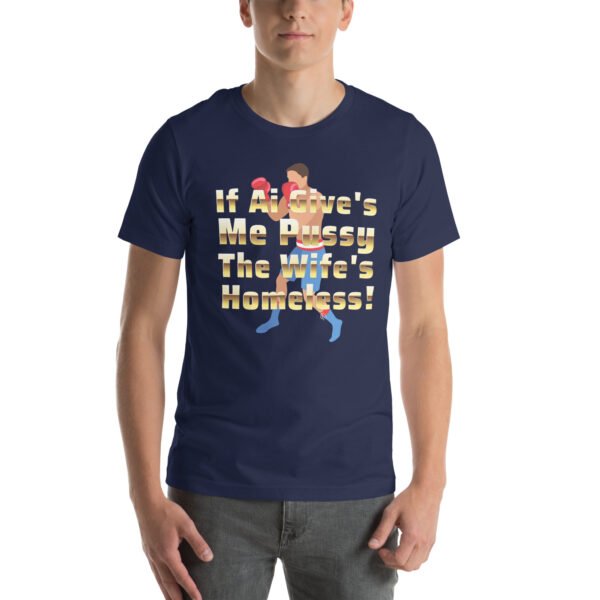 If AI Gives Me" Bold Boxing-Themed Humorous Design - Unisex t-shirt - Image 25