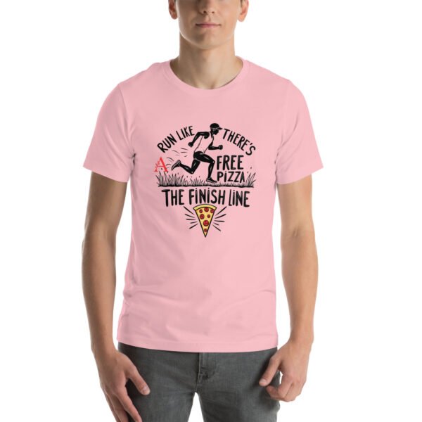 Funny Running Design - "Run Like There’s Free Pizza at the Finish Line" - Unisex t-shirt - Image 19