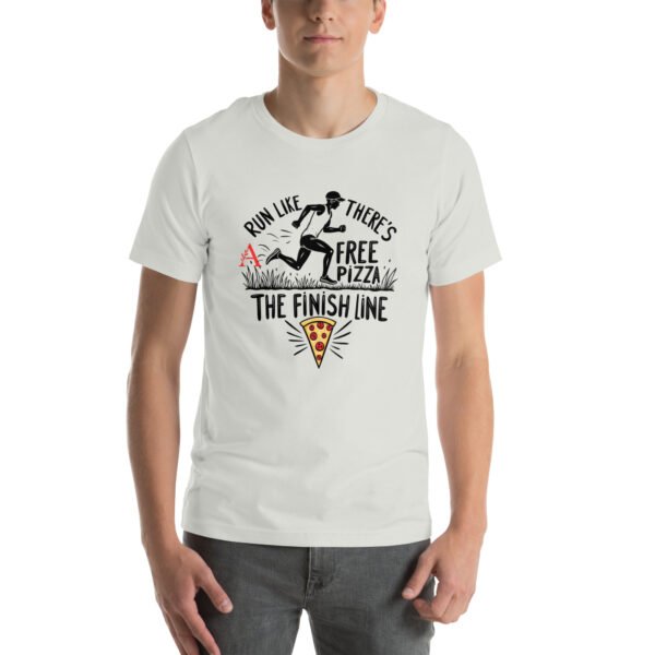 Funny Running Design - "Run Like There’s Free Pizza at the Finish Line" - Unisex t-shirt - Image 43