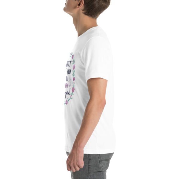 I Won't Hate You, I Will Pray for You" Inspirational Design - Unisex t-shirt - Image 81
