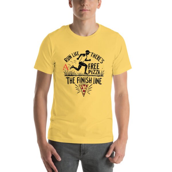 Funny Running Design - "Run Like There’s Free Pizza at the Finish Line" - Unisex t-shirt - Image 31