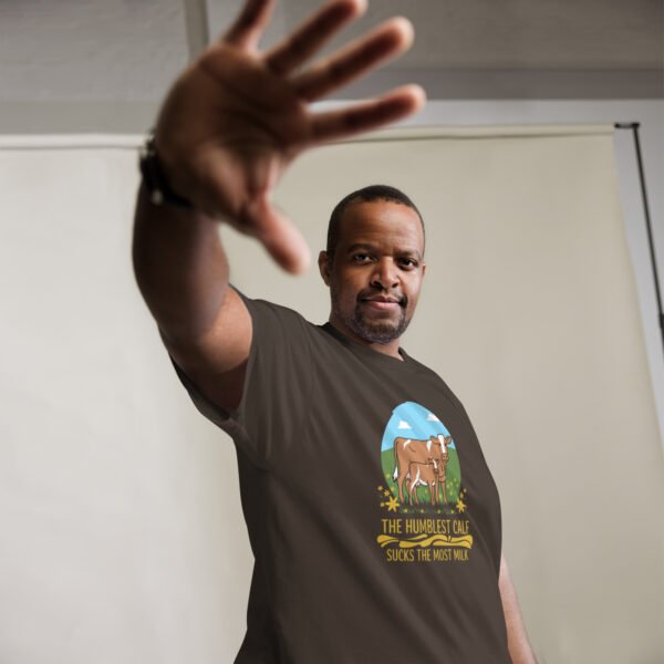 The Humblest Calf Sucks the Most Milk - Jamaican Wisdom - Unisex classic tee - Image 14