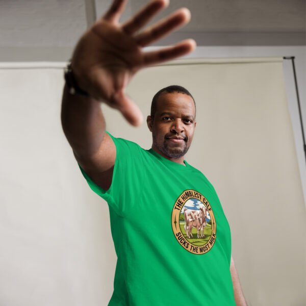 The Humblest Calf Sucks the Most Milk - Jamaican Wisdom - Unisex classic tee - Image 10