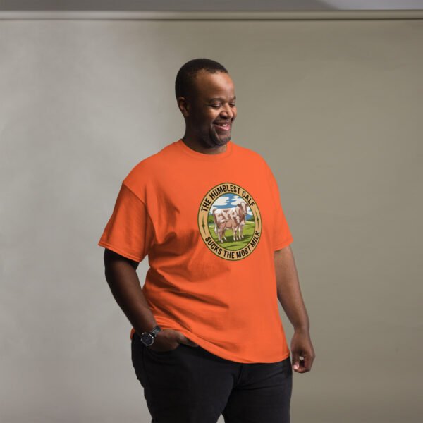 The Humblest Calf Sucks the Most Milk - Jamaican Wisdom - Unisex classic tee - Image 5