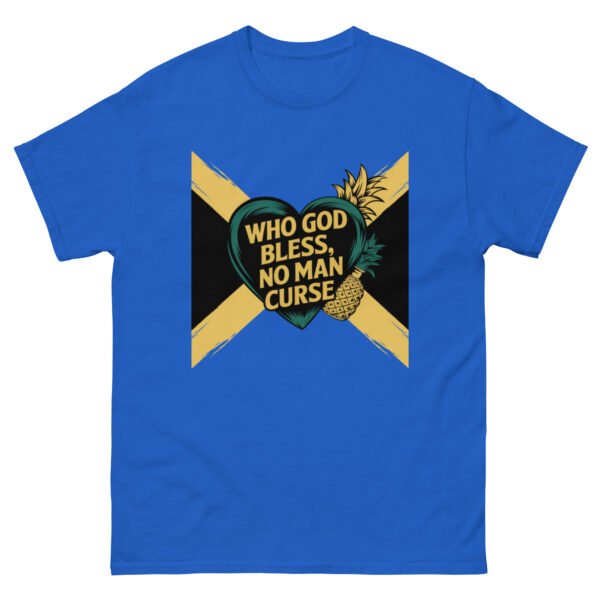 Who God Bless, No Man Curse - Jamaican-Inspired Designs - Unisex classic tee - Image 17