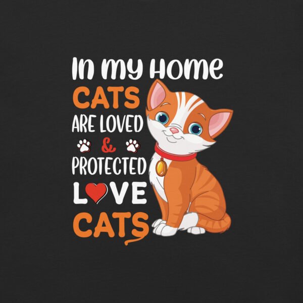 "In My Home, Cats Are Loved & Protected" – Cute Cat Lover Apparel - Unisex garment-dyed heavyweight t-shirt
