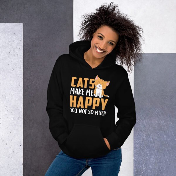 Cats Make Me Happy, You Not So Much - Unisex Hoodie