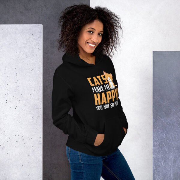 Cats Make Me Happy, You Not So Much - Unisex Hoodie - Image 4
