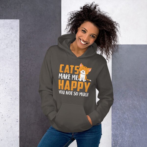 Cats Make Me Happy, You Not So Much - Unisex Hoodie - Image 29