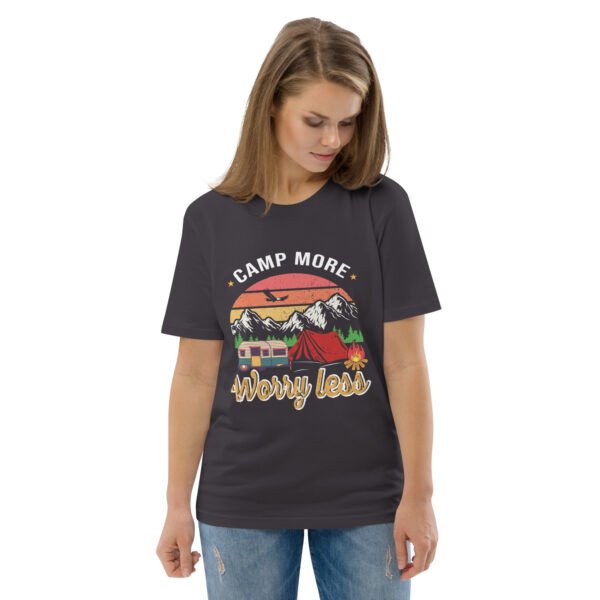 Camp More, Worry Less – Relaxed Outdoor Adventure - Unisex organic cotton t-shirt - Image 34