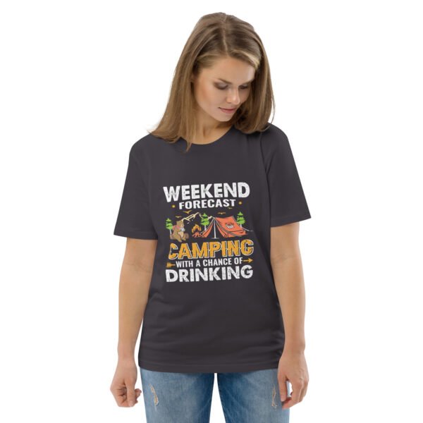 Weekend Forecast Camping & Drinking – Fun Outdoor - Unisex organic cotton t-shirt - Image 34