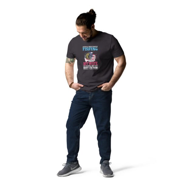 "After All These Years of Fishing, My Wife is Still My Best Catch" American Flag Fishing - Unisex organic cotton t-shirt - Image 11
