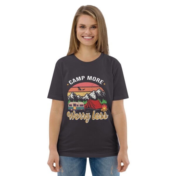 Camp More, Worry Less – Relaxed Outdoor Adventure - Unisex organic cotton t-shirt - Image 33