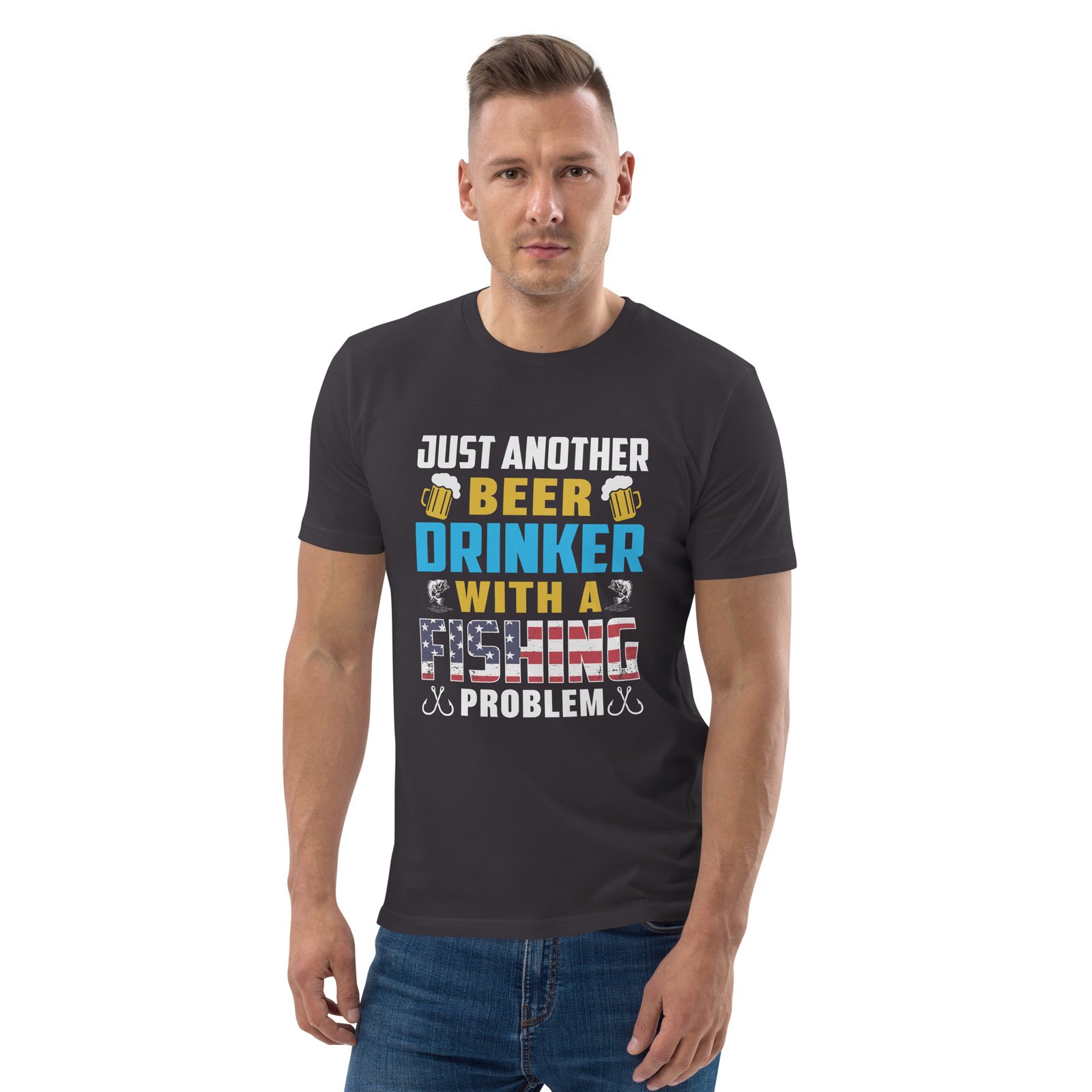 "Just Another Beer Drinker with a Fishing Problem" Funny Fishing & Beer - Unisex organic cotton t-shirt - Image 25