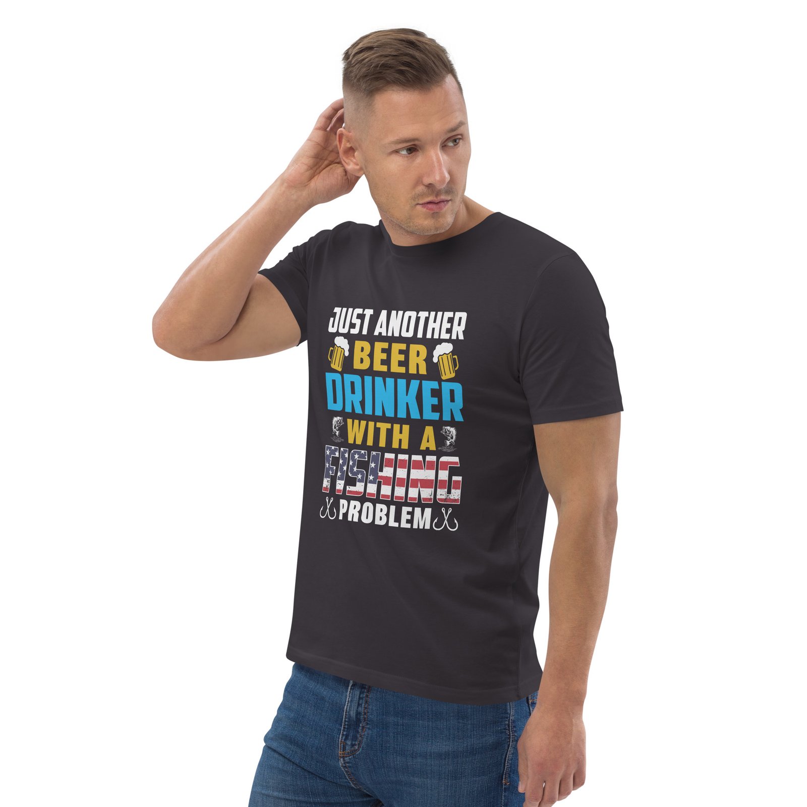 "Just Another Beer Drinker with a Fishing Problem" Funny Fishing & Beer - Unisex organic cotton t-shirt - Image 30