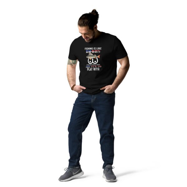 "Funny Fishing T-Shirt – Fishing is Like Boobs, Even the Small Ones Are Fun to Play With" - Unisex organic cotton t-shirt - Image 2