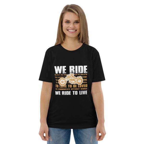 "We Ride to Live" Motorcycle Lifestyle - Unisex organic cotton t-shirt