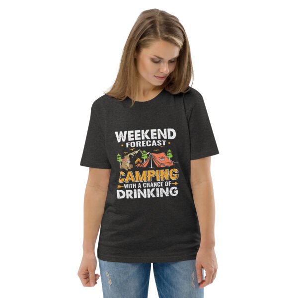 Weekend Forecast Camping & Drinking – Fun Outdoor - Unisex organic cotton t-shirt - Image 18