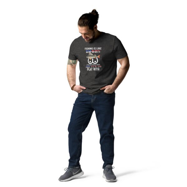 "Funny Fishing T-Shirt – Fishing is Like Boobs, Even the Small Ones Are Fun to Play With" - Unisex organic cotton t-shirt - Image 8