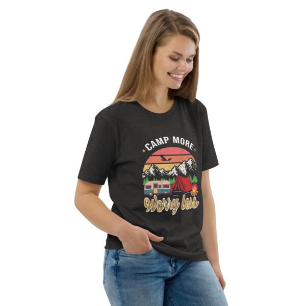 Camp More, Worry Less – Relaxed Outdoor Adventure - Unisex organic cotton t-shirt - Image 22