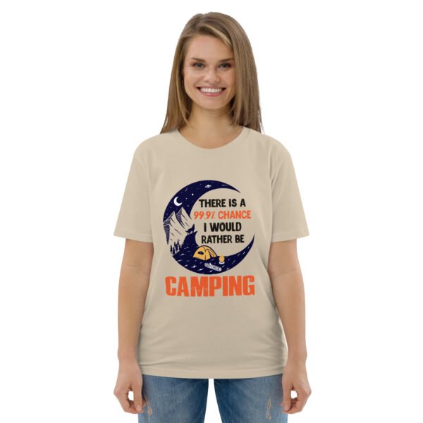 "99.9% Chance I'd Rather Be Camping" Outdoor Adventure - Unisex organic cotton t-shirt - Image 9