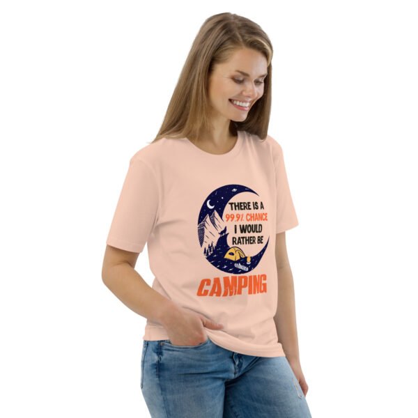 "99.9% Chance I'd Rather Be Camping" Outdoor Adventure - Unisex organic cotton t-shirt - Image 22