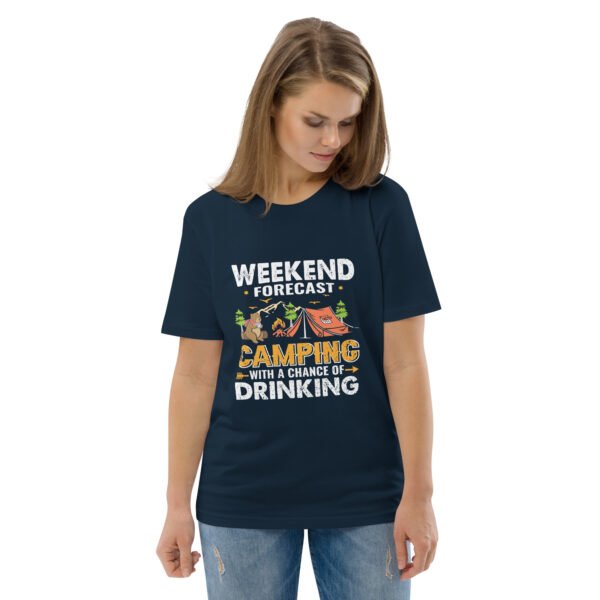 Weekend Forecast Camping & Drinking – Fun Outdoor - Unisex organic cotton t-shirt - Image 10