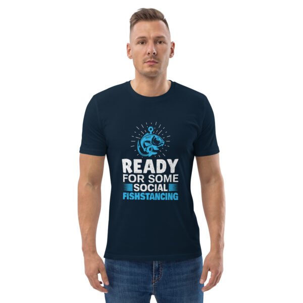 "Ready for Some Social Fishstancing" Funny Fishing - Unisex organic cotton t-shirt - Image 10