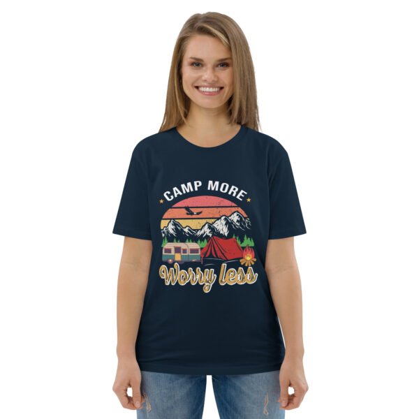 Camp More, Worry Less – Relaxed Outdoor Adventure - Unisex organic cotton t-shirt - Image 9