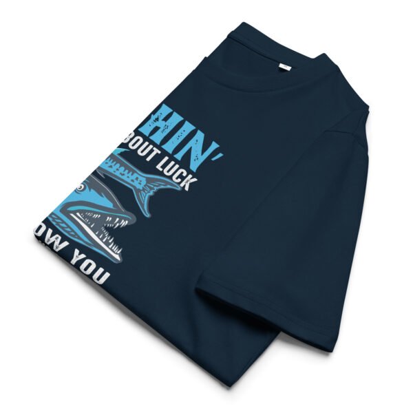 "Fishin’ Ain’t About Luck – Funny Fishing T-Shirt for Anglers" - Unisex organic cotton t-shirt - Image 2