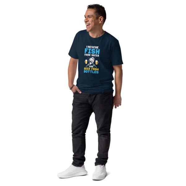 I Rescue Fish from Water and Beer from Bottles - Unisex organic cotton t-shirt - Image 3