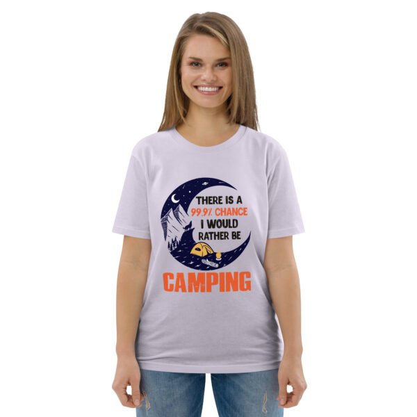"99.9% Chance I'd Rather Be Camping" Outdoor Adventure - Unisex organic cotton t-shirt - Image 33