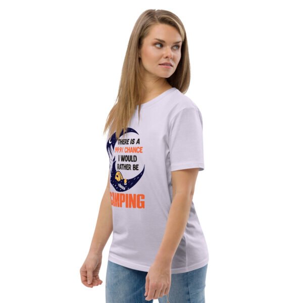 "99.9% Chance I'd Rather Be Camping" Outdoor Adventure - Unisex organic cotton t-shirt - Image 37