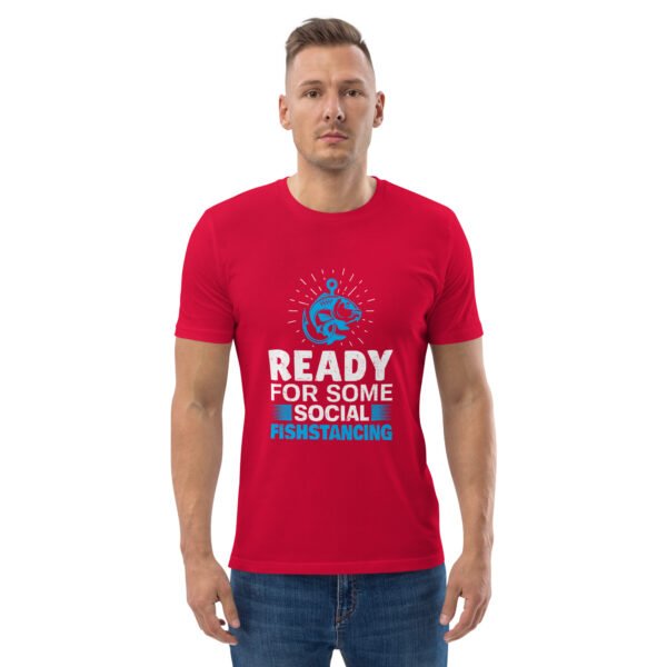 "Ready for Some Social Fishstancing" Funny Fishing - Unisex organic cotton t-shirt - Image 34