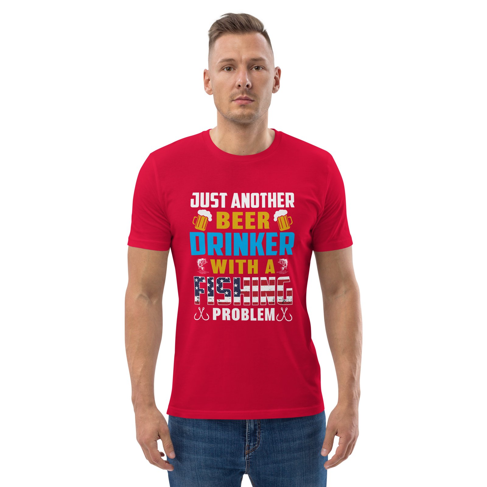"Just Another Beer Drinker with a Fishing Problem" Funny Fishing & Beer - Unisex organic cotton t-shirt - Image 34