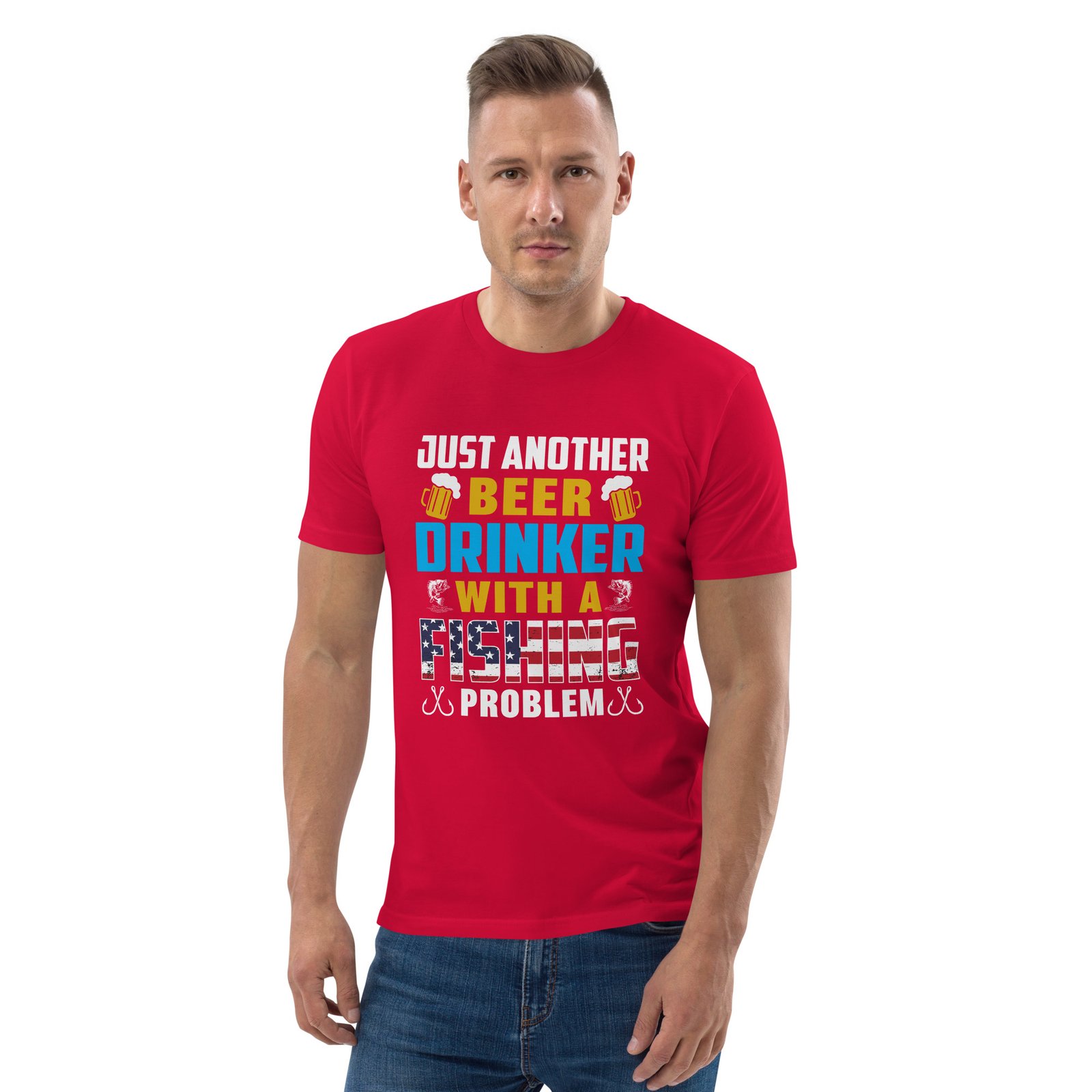 "Just Another Beer Drinker with a Fishing Problem" Funny Fishing & Beer - Unisex organic cotton t-shirt - Image 33