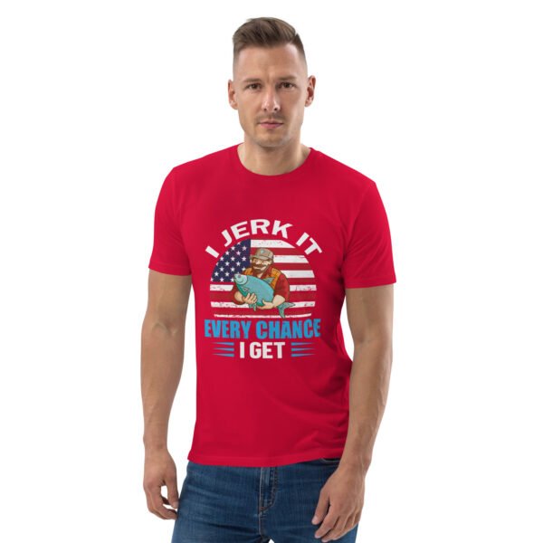 "Funny Fishing T-Shirt – I Jerk It Every Chance I Get" - Unisex organic cotton t-shirt - Image 33